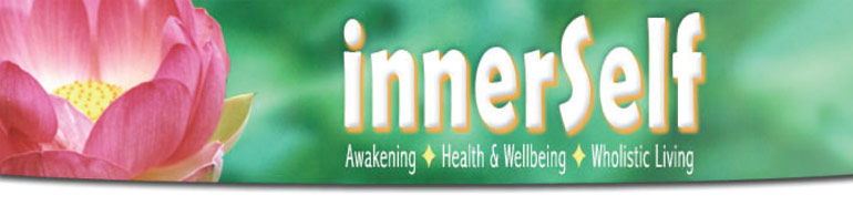 INNERSELF NEWSPAPER � Awakening one community at a time...
